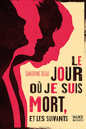 Jour où je suis mort, et les suivants (Le)